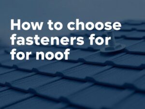 Как выбрать крепёж для кровельных материалов: практическое руководство, которое прослужит долго