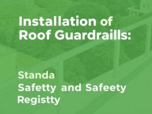 Монтаж кровельных ограждений: нормы и правила безопасности